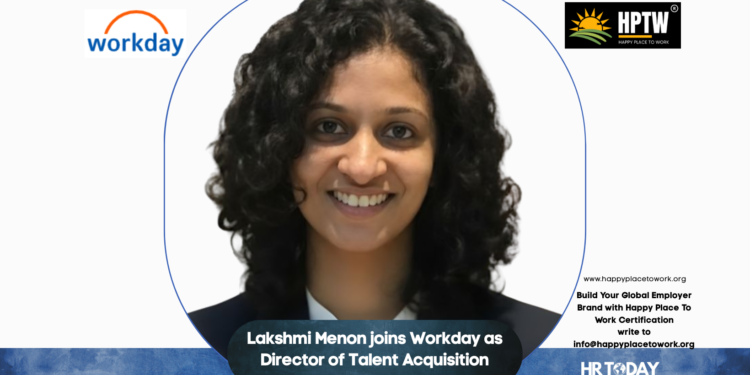 Lakshmi Menon joins Workday as Director of Talent Acquisition