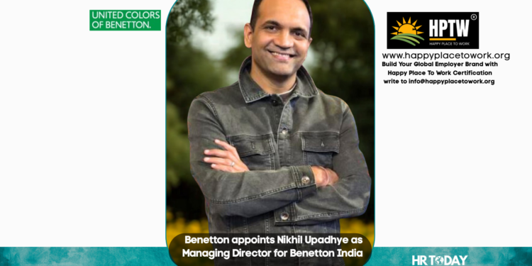Benetton appoints Nikhil Upadhye as Managing Director for Benetton India