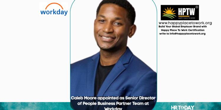 Caleb Moore appointed as Senior Director of People Business Partner Team at Workday