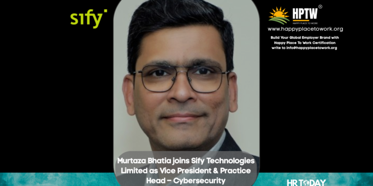 Murtaza Bhatia joins Sify Technologies Limited as Vice President & Practice Head – Cybersecurity