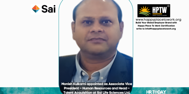 Monish Kulkarni appointed as Associate Vice President – Human Resources and Head – Talent Acquisition at Sai Life Sciences Ltd