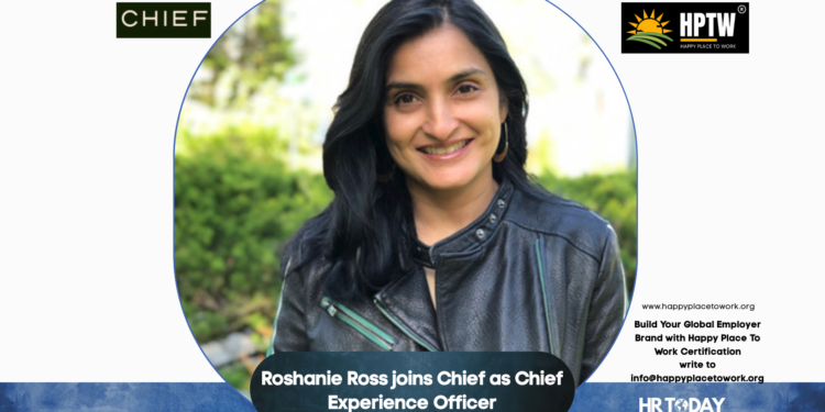 Roshanie Ross joins Chief as Chief Experience Officer