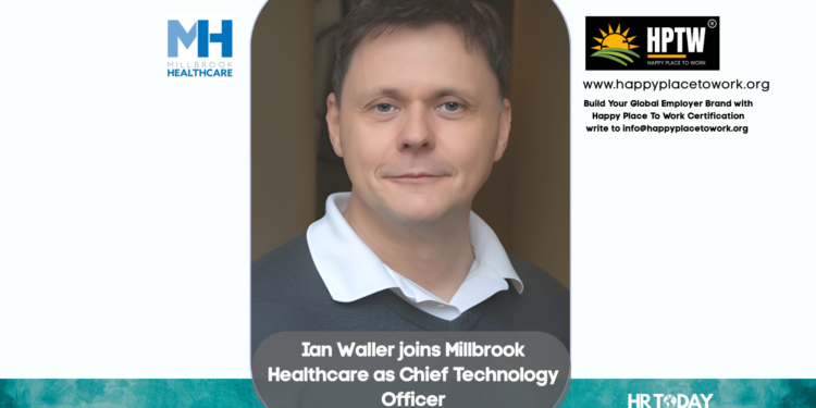 Ian Waller joins Millbrook Healthcare as Chief Technology Officer