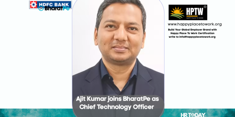 Ajit Kumar joins BharatPe as Chief Technology Officer