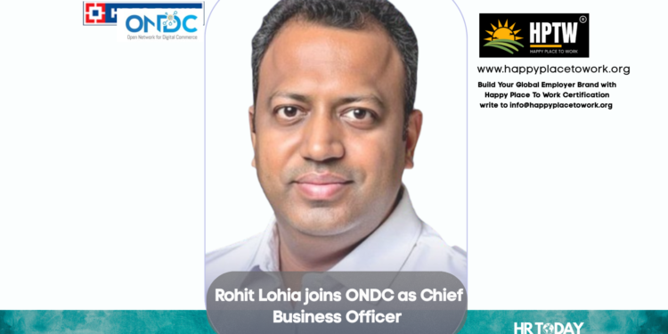 Rohit Lohia joins ONDC as Chief Business Officer