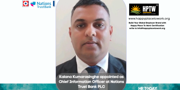 Kalana Kumarasinghe appointed as Chief Information Officer at Nations Trust Bank PLC
