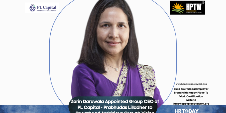 Zarin Daruwala Appointed Group CEO of PL Capital - Prabhudas Lilladher to Spearhead Ambitious Growth Vision