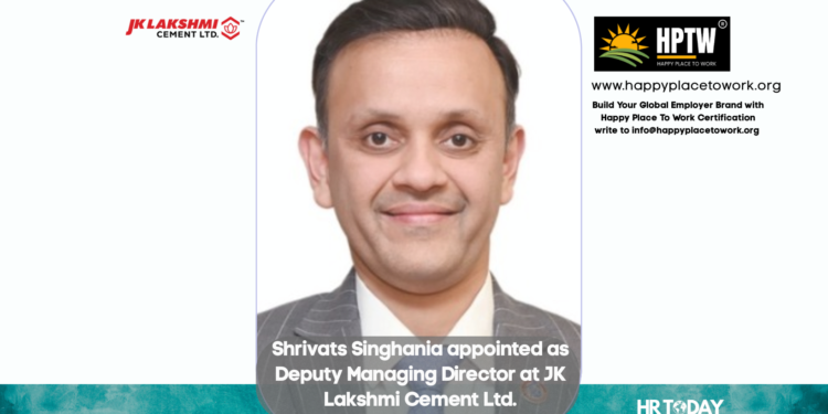 Shrivats Singhania appointed as Deputy Managing Director at JK Lakshmi Cement Ltd.