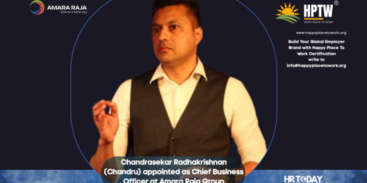 Chandrasekar Radhakrishnan (Chandru) appointed as Chief Business Officer at Amara Raja Group