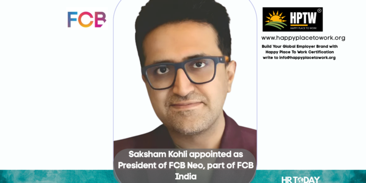 Saksham Kohli appointed as President of FCB Neo, part of FCB India