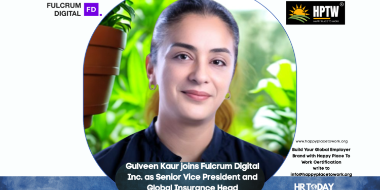 Gulveen Kaur joins Fulcrum Digital Inc. as Senior Vice President and Global Insurance Head