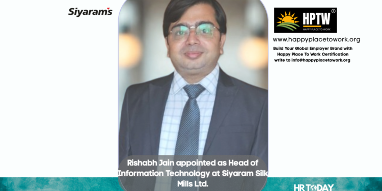 Rishabh Jain appointed as Head of Information Technology at Siyaram Silk Mills Ltd.