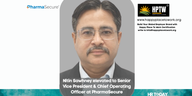 Nitin Sawhney elevated to Senior Vice President & Chief Operating Officer at PharmaSecure