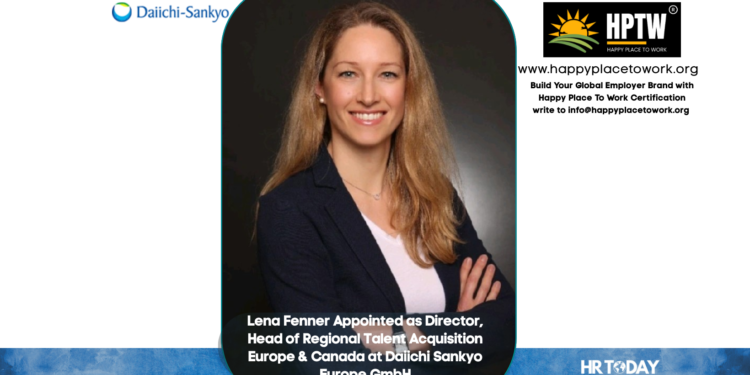 Lena Fenner Appointed as Director, Head of Regional Talent Acquisition Europe & Canada at Daiichi Sankyo Europe GmbH