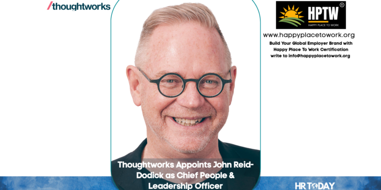 Thoughtworks Appoints John Reid-Dodick as Chief People & Leadership Officer