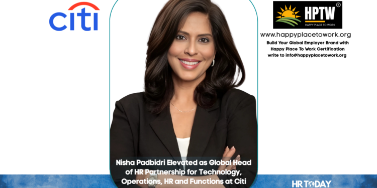 Nisha Padbidri Elevated as Global Head of HR Partnership for Technology, Operations, HR and Functions at Citi