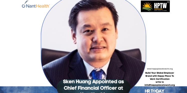 Sken Huang Appointed as Chief Financial Officer at NantHealth