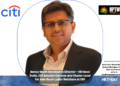 Benoy Sheth Elevated to Director – HR Head India, Citi Solution Centres and Cluster Lead for Asia South Labor Relations at Citi