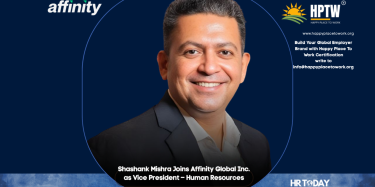 Shashank Mishra Joins Affinity Global Inc. as Vice President – Human Resources