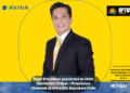 Rajat Srivastava Appointed as Chief Distribution Officer – Proprietary Channels at Aviva Life Insurance India