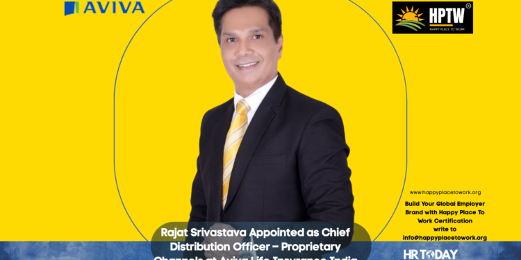 Rajat Srivastava Appointed as Chief Distribution Officer – Proprietary Channels at Aviva Life Insurance India
