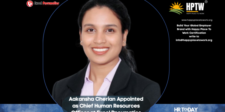 Aakansha Cherian Appointed as Chief Human Resources Officer at Excel Pneumatics