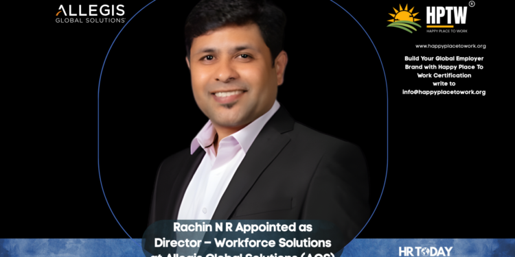 Rachin N R Appointed as Director – Workforce Solutions at Allegis Global Solutions (AGS)