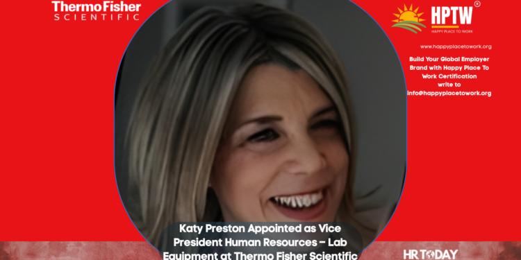 Katy Preston Appointed as Vice President Human Resources – Lab Equipment at Thermo Fisher Scientific