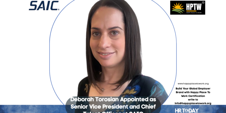 Deborah Torosian Appointed as Senior Vice President and Chief Talent Officer at SAIC