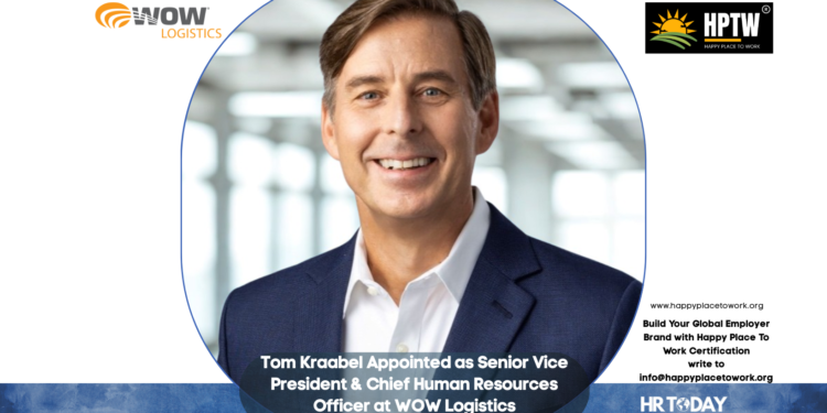 Tom Kraabel Appointed as Senior Vice President & Chief Human Resources Officer at WOW Logistics