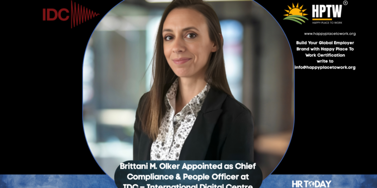Brittani M. Olker Appointed as Chief Compliance & People Officer at IDC – International Digital Centre