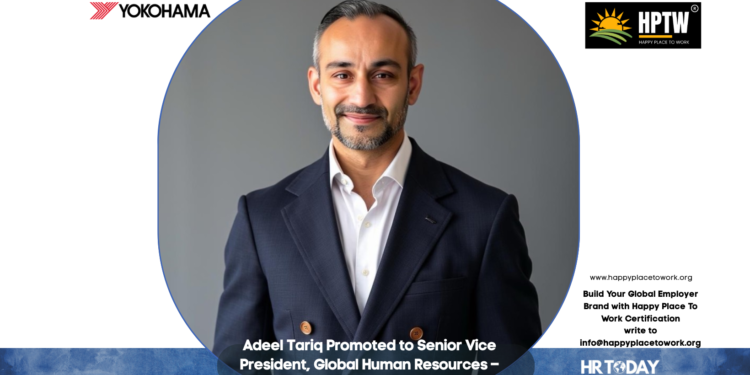 Adeel Tariq Promoted to Senior Vice President, Global Human Resources – Yokohama ATG Business