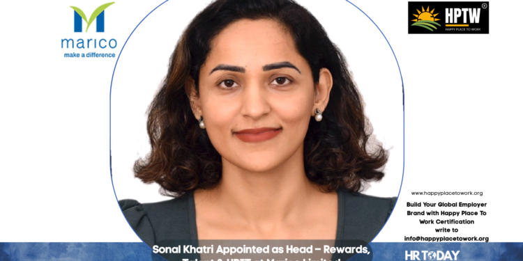 Sonal Khatri Appointed as Head – Rewards, Talent & HRIT at Marico Limited