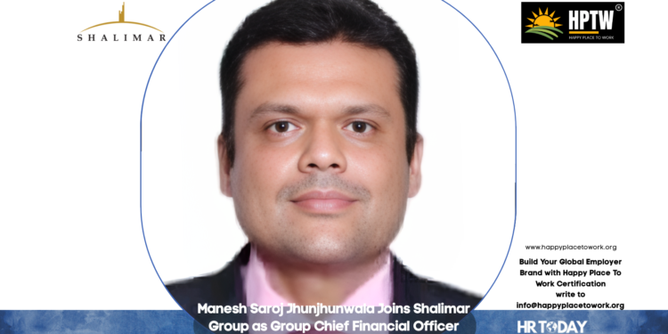 Manesh Saroj Jhunjhunwala Joins Shalimar Group as Group Chief Financial Officer