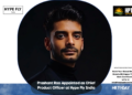 Prashant Rao Appointed as Chief Product Officer at Hype Fly India