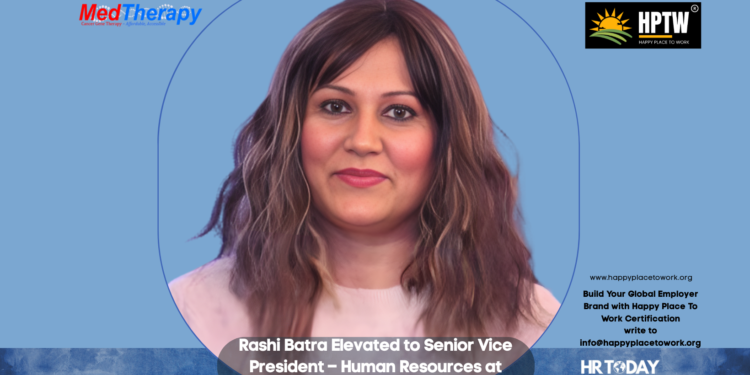 Rashi Batra Elevated to Senior Vice President – Human Resources at MedTherapy Biotech