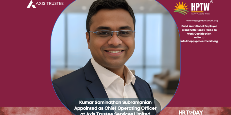 Kumar Saminathan Subramanian Appointed as Chief Operating Officer at Axis Trustee Services Limited