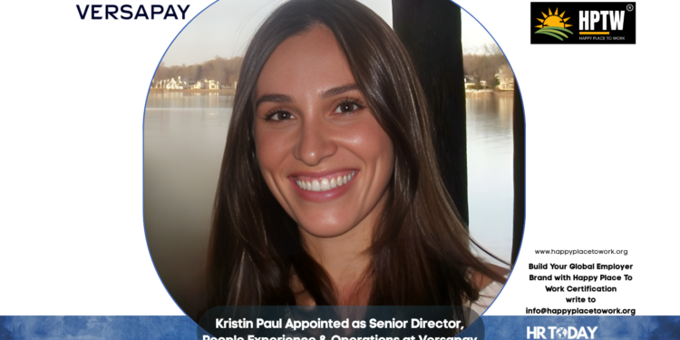 Kristin Paul Appointed as Senior Director, People Experience & Operations at Versapay