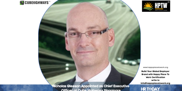 Nicholas Gleeson Appointed as Chief Executive Officer at Cube Highways Singapore