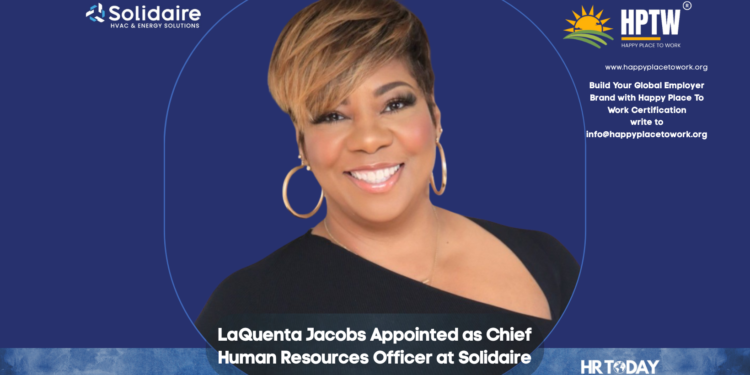 LaQuenta Jacobs Appointed as Chief Human Resources Officer at Solidaire