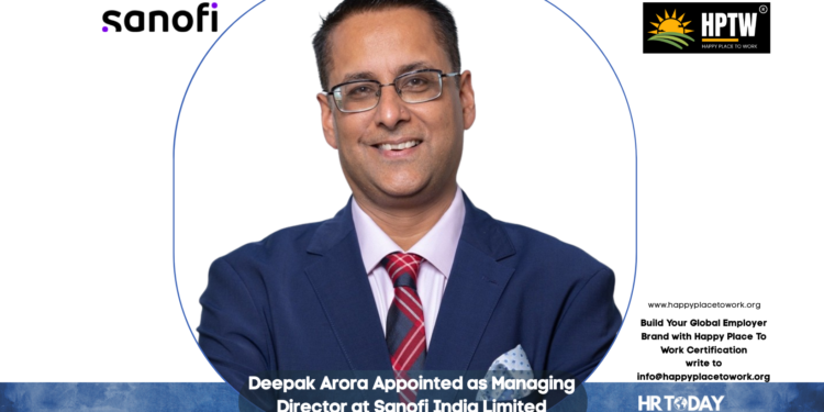 Deepak Arora Appointed as Managing Director at Sanofi India Limited