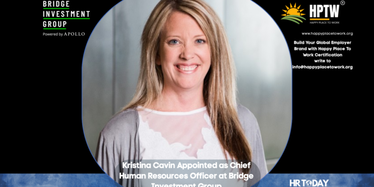 Kristina Cavin Appointed as Chief Human Resources Officer at Bridge Investment Group