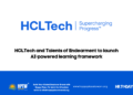 HCLTech and Talents of Endearment to launch AI-powered learning framework
