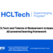 HCLTech and Talents of Endearment to launch AI-powered learning framework