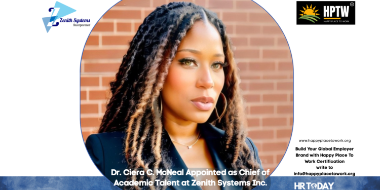 Dr. Ciera C. McNeal Appointed as Chief of Academic Talent at Zenith Systems Inc.