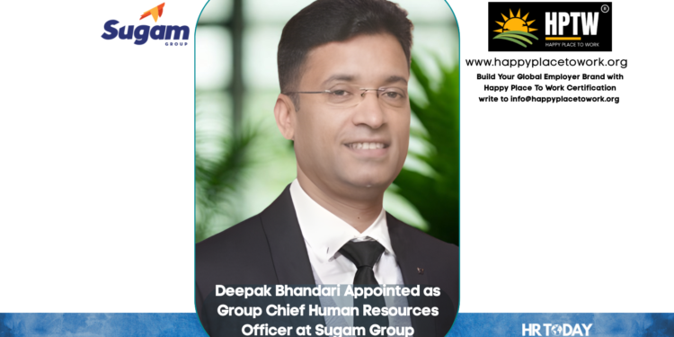 Deepak Bhandari Appointed as Group Chief Human Resources Officer at Sugam Group