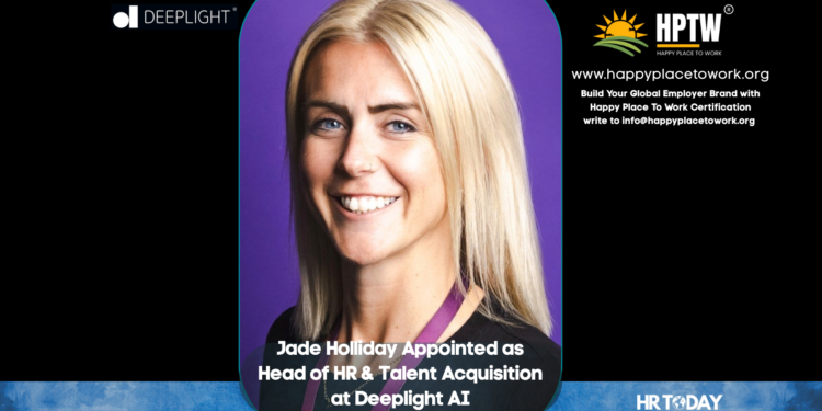 Jade Holliday Appointed as Head of HR & Talent Acquisition at Deeplight AI