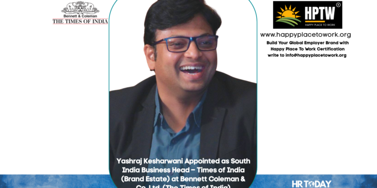 Yashraj Kesharwani Appointed as South India Business Head – Times of India (Brand Estate) at Bennett Coleman & Co. Ltd. (The Times of India)