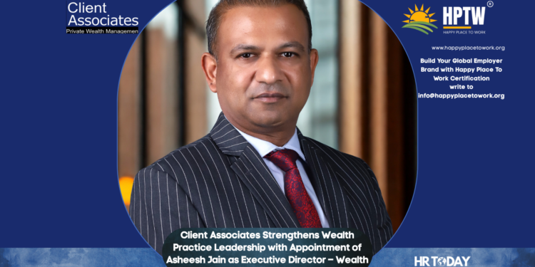 Client Associates Strengthens Wealth Practice Leadership with Appointment of Asheesh Jain as Executive Director – Wealth