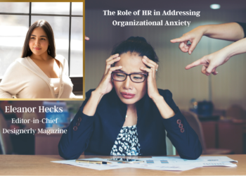 The Role of HR in Addressing Organizational Anxiety